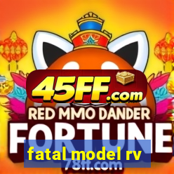 fatal model rv